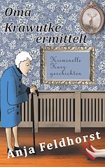 Télécharger le livre :  Oma Krawutke ermittelt
