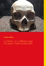 Télécharger le livre :  La Palma ...in a different way! Compact Travel Guide 2020
