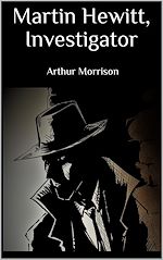 Télécharger le livre :  Martin Hewitt, Investigator