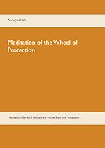 Télécharger le livre :  Meditation of the Wheel of Protection