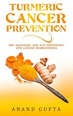 Télécharger le livre :  Turmeric Cancer Prevention
