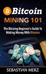 Télécharger le livre :  Bitcoin Mining 101