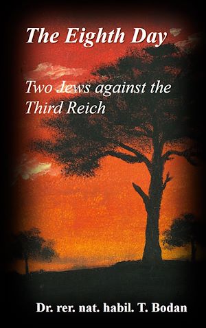 Download the eBook: The Eighth Day - Two Jews against The Third Reich