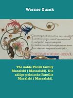 Download this eBook The noble Polish family Masalski ( Massalski). Die adlige polnische Familie Masalski ( Massalski).