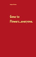 Download this eBook Gone to Flowers...everyone.