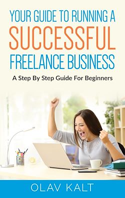 Télécharger le livre :  Your Guide to Running a Successful Freelance Business
