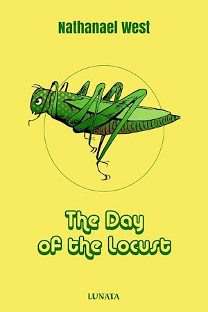 Téléchargez le livre :  The Day of the Locust