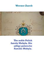 Download this eBook The noble Polish family Mohyla. Die adlige polnische Familie Mohyla.