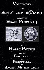 Download this eBook Voldemort as an Anti-Philosopher (Plato) and as the Whole (Plutarch)