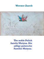 Télécharger le livre :  The noble Polish family Mutyna. Die adlige polnische Familie Mutyna.