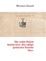 Download this eBook The noble Polish family Ines. Die adlige polnische Familie Ines.
