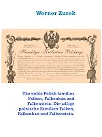 Télécharger le livre :  The noble Polish families Falken, Falkenhan and Falkenstein. Die adlige polnische Familien Falken, Falkenhan und Falkenstein.