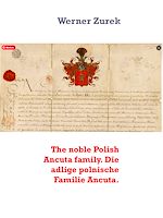 Télécharger le livre :  The noble Polish Ancuta family. Die adlige polnische Familie Ancuta.