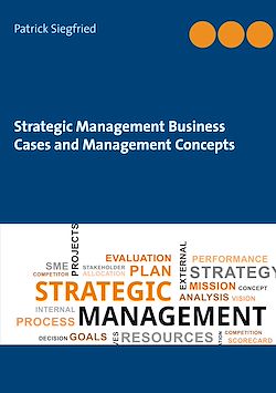 Télécharger le livre :  Strategic Management Business Cases and Management Concepts