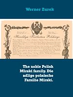 Download this eBook The noble Polish Mirski family. Die adlige polnische Familie Mirski.