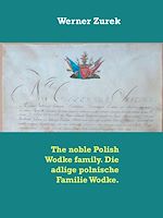 Download this eBook The noble Polish Wodke family. Die adlige polnische Familie Wodke.