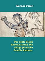 Download this eBook The noble Polish Radwan family. Die adlige polnische Familie Radwan.