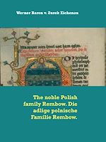 Download this eBook The noble Polish family Rembow. Die adlige polnische Familie Rembow.