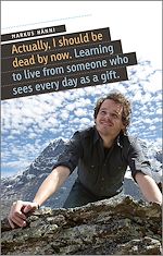 Télécharger le livre :  Actually, I should be dead by now