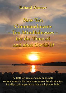 Télécharger le livre :  New Ten Commandments - Ten Mindfullnesses - for the Time of and after Covid-19