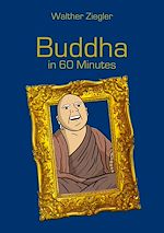 Télécharger le livre :  Buddha in 60 Minutes