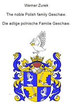 Télécharger le livre :  The noble Polish family Geschaw. Die adlige polnische Familie Geschaw.