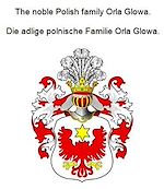 Télécharger le livre :  The noble Polish family Orla Glowa. Die adlige polnische Familie Orla Glowa.
