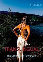 Télécharger le livre :  TRANSLINGUAL The Language of the Dead