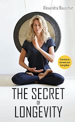 Télécharger le livre :  The Secret of Longevity