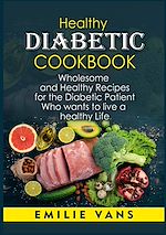 Télécharger le livre :  Healthy Diabetic Cookbook