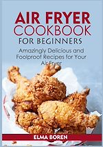 Télécharger le livre :  Air Fryer Cookbook for Beginners