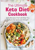 Télécharger le livre :  The Ultimate Keto Diet Cookbook