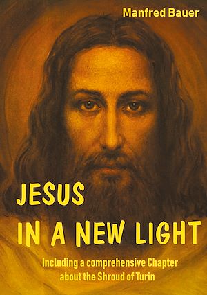 Téléchargez le livre :  JESUS IN A NEW LIGHT