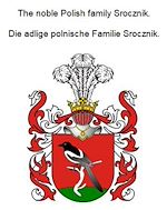 Télécharger le livre :  The noble Polish family Srocznik. Die adlige polnische Familie Srocznik.