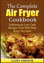 Télécharger le livre :  The Complete Air Fryer Cookbook