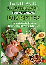 Télécharger le livre :  Cookbook For Reversing Diabetes