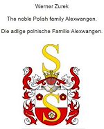 Télécharger le livre :  The noble Polish family Alexwangen. Die adlige polnische Familie Alexwangen.