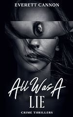 Download this eBook All Was A Lie