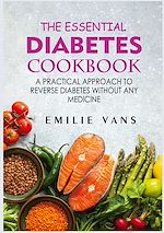 Télécharger le livre :  The Essential Diabetes Cookbook
