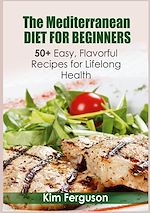 Télécharger le livre :  The Mediterranean Diet for Beginners