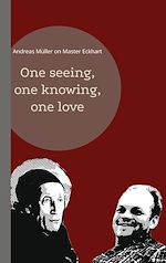 Télécharger le livre :  One seeing, one knowing, one love
