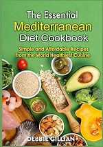 Télécharger le livre :  The Essential Mediterranean Diet Cookbook