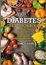 Télécharger le livre :  Easy Diabetes Diet Cookbook