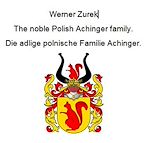 Télécharger le livre :  The noble Polish Achinger family. Die adlige polnische Familie Achinger.