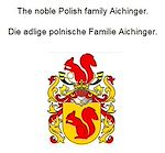 Télécharger le livre :  The noble Polish family Aichinger. Die adlige polnische Familie Aichinger.