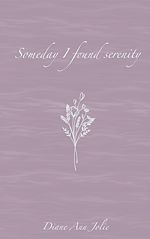 Télécharger le livre :  Someday I found serenity