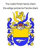Télécharger le livre :  The noble Polish family Alant. Die adlige polnische Familie Alant.