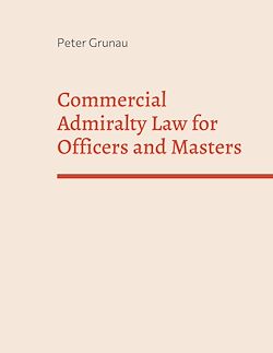 Télécharger le livre :  Commercial Admiralty Law for Officers and Masters