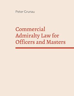Télécharger le livre :  Commercial Admiralty Law for Officers and Masters