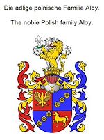 Télécharger le livre :  Die adlige polnische Familie Aloy. The noble Polish family Aloy.